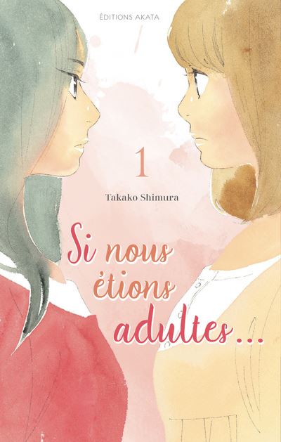 Dessin de la couverture du premier tome de Si nous étions adultes, de Takako Shimura.