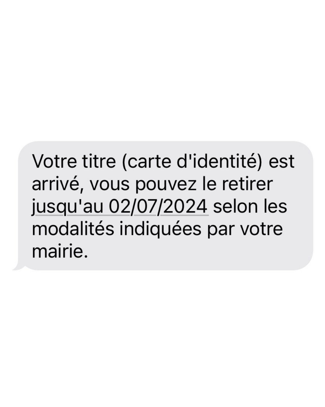 Une capture d'écran d'un sms qui dit que ma carte d'identité est arrivée